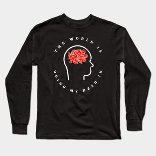 Brain Strain - The World Is Doing My Head In (Red and White) Long Sleeve T-Shirt